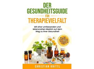 9783384034724 - Der Gesundheitsguide für Therapievielfalt - Christian Knittl Kartoniert (TB)