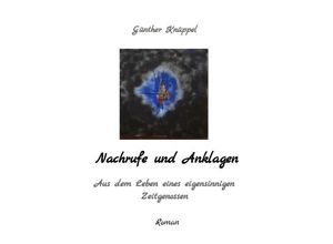 9783384034786 - Nachrufe und Anklagen - Günther Knüppel Kartoniert (TB)