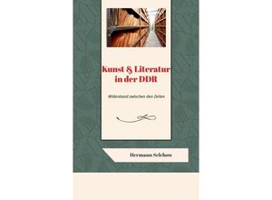 9783384035981 - Kunst & Literatur in der DDR - Hermann Selchow Kartoniert (TB)