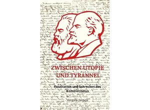 9783384036025 - Zwischen Utopie und Tyrannei - Hermann Selchow Kartoniert (TB)