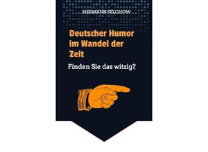 9783384037558 - Deutscher Humor im Wandel der Zeit - Hermann Selchow Kartoniert (TB)