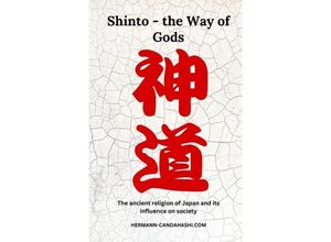 9783384037657 - Shinto - The Way of Gods - Hermann Candahashi Kartoniert (TB)