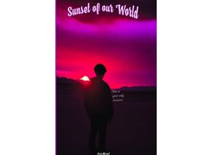 9783384038227 - Sunset of our world - Erik Merkel Kartoniert (TB)