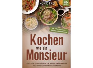 9783384040091 - Kochen wie ein Monsieur - Ingrid Frei Kartoniert (TB)