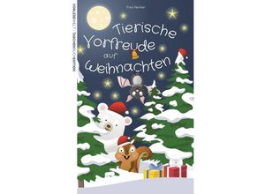 9783384041180 - Tierische Vorfreude auf Weihnachten - Taschenbuchausgabe - Paul Reinker Kartoniert (TB)