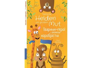 9783384041265 - Tierische Helden mit großem Mut (Deutsch Ukrainisch) - Taschenbuchausgabe - Paul Reinker Kartoniert (TB)