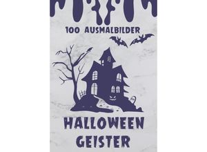 9783384041449 - Halloween Geister - 100 Ausmalbilder - Diana Kluge Kartoniert (TB)