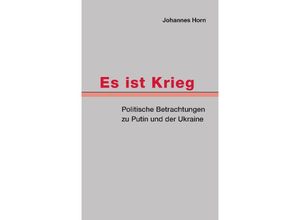 9783384042460 - Es ist Krieg - Johannes Horn Kartoniert (TB)