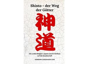 9783384043290 - Shinto - der Weg der Götter - Hermann Candahashi Kartoniert (TB)