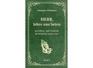 9783384043573 - Herr lehre uns beten - Bd 3 - Johannes Widmann Kartoniert (TB)