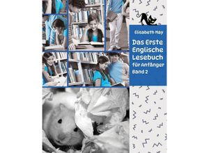 9783384047663 - Lerne Englische Sprache mit dem Buch Das Erste Englische Lesebuch für Anfänger Band 2 - Elisabeth May Kartoniert (TB)