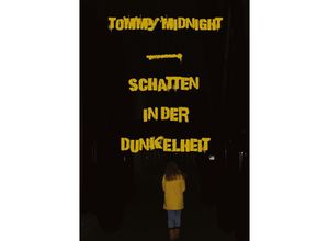 9783384048073 - Schatten in der Dunkelheit - Tommy Midnight Kartoniert (TB)