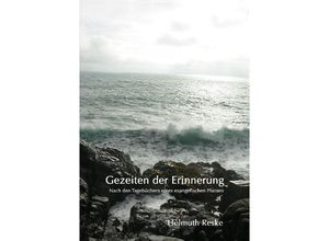 9783384049278 - Gezeiten der Erinnerung - Helmuth Reske Kartoniert (TB)