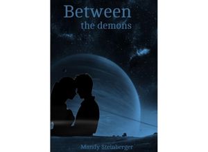 9783384050090 - Between the demons - Mandy Steinberger Kartoniert (TB)