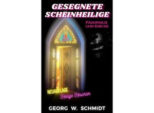 9783384052155 - Gesegnete Scheinheilige - Georg W Schmidt Kartoniert (TB)