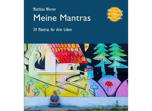 9783384057075 - Meine Mantras - Matthias Werner Kartoniert (TB)