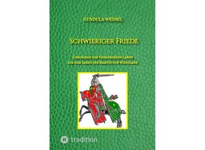 9783384057655 - Schwieriger Friede - Gundula Wessel Kartoniert (TB)