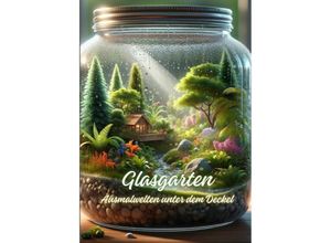 9783384058065 - Glasgarten - Diana Kluge Kartoniert (TB)