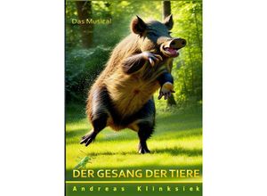 9783384058522 - Der Gesang der Tiere - Andreas Klinksiek Kartoniert (TB)