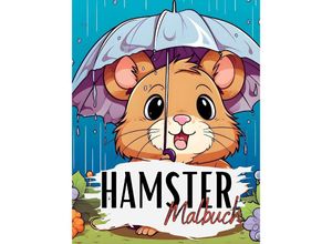 9783384059093 - Hamster Malbuch - Lucy´s Tier Malbücher Kartoniert (TB)