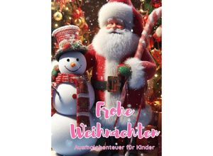 9783384059925 - Sterne Schneemänner und Geschenke Ein festliches Ausmalabenteuer für Kinder - Christian Hagen Kartoniert (TB)