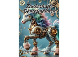 9783384060143 - Zauberhafte Dampfmähnen - Diana Kluge Kartoniert (TB)