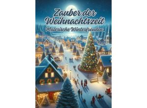 9783384060730 - Zauber der Weihnachtszeit - Diana Kluge Kartoniert (TB)