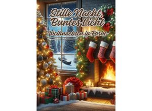 9783384060785 - Stille Nacht Buntes Licht - Diana Kluge Kartoniert (TB)