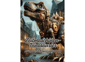 9783384063144 - Zeitmaschinen-Dinosaurier - Diana Kluge Kartoniert (TB)