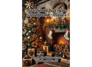 9783384067180 - Geschenke aus dem Steampunk-Atelier - Diana Kluge Kartoniert (TB)