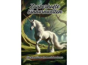 9783384068194 - Zauberhafte Einhornwelten - Diana Kluge Kartoniert (TB)