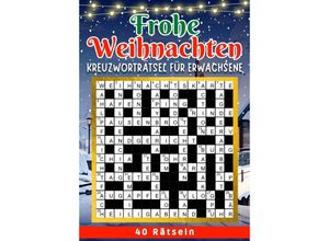 9783384068897 - Frohe Weihnachten - Kreuzworträtsel für erwachsene Weihnachtsgeschenk - Isamrätsel Verlag Kartoniert (TB)