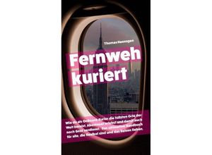 9783384068941 - Fernweh kuriert - Thomas Haensgen Kartoniert (TB)