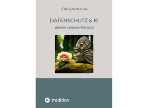 9783384069900 - Datenschutz & KI - Jürgen Recha Kartoniert (TB)