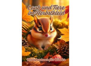 9783384071644 - Laub und Tiere im Herbstkleid - Diana Kluge Kartoniert (TB)