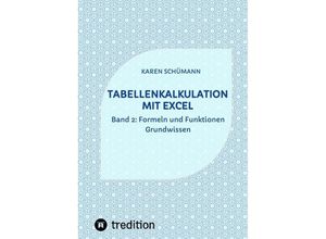 9783384072610 - Tabellenkalkulation mit Excel - Karen Schümann Kartoniert (TB)