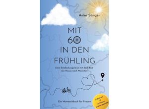 9783384073563 - Mit 60 in den Frühling - Anke Sünger Kartoniert (TB)