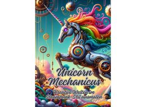 9783384074034 - Unicorn Mechanicus - Diana Kluge Kartoniert (TB)