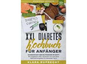 9783384075161 - XXL Diabetes Kochbuch für Anfänger - Klara Ruprecht Kartoniert (TB)