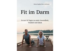 9783384075826 - Fit im Darm - Ronny Stephan Hans von Josten Kartoniert (TB)