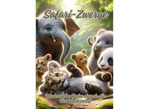 9783384076502 - Safari-Zwerge - Diana Kluge Kartoniert (TB)