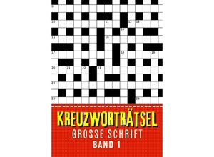 9783384077424 - Kreuzworträtsel Große Schrift - Band 1 - Isamrätsel Verlag Kartoniert (TB)