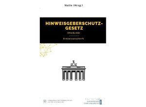 9783384080882 - Hinweisgeberschutzgesetz (HinSchG) - Andreas Maximilian Nolte (Hrsg) Kartoniert (TB)