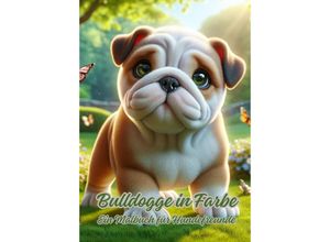 9783384081438 - Bulldogge in Farbe - Diana Kluge Kartoniert (TB)