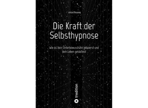 9783384081544 - Die Kraft der Selbsthypnose - Sven Frank Kartoniert (TB)