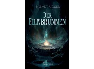9783384081636 - Der Ellnbrunnen - Helmut Aigner Kartoniert (TB)