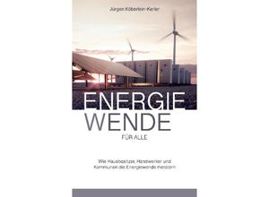 9783384081704 - Energiewende für Alle - Jürgen Köberlein Kartoniert (TB)