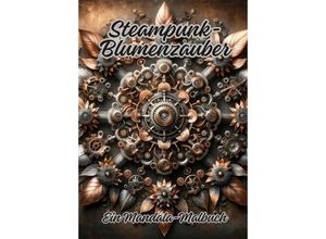 9783384081919 - Steampunk-Blumenzauber - Diana Kluge Kartoniert (TB)