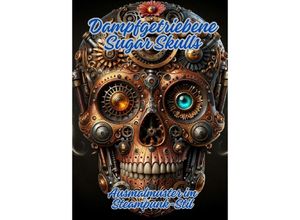 9783384082176 - Dampfgetriebene Sugar Skulls - Diana Kluge Kartoniert (TB)