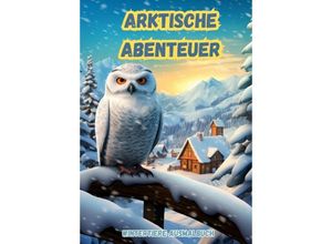 9783384082787 - Arktische Abenteuer - Christian Hagen Kartoniert (TB)